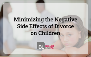 Minimizing the Negative Side Effects of Divorce on Children at - Beller Law, PL