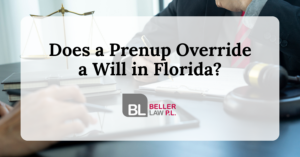 does a prenup override a will, representing estate and family law discussions
